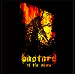 Bastard Of The Skies : Bastard of the Skies